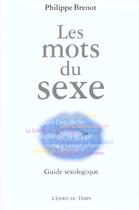 Couverture du livre « Les mots du sexe » de Philippe Brenot aux éditions L'esprit Du Temps