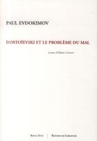 Couverture du livre « Dostoievski et le problème du mal » de Paul Evdokimov aux éditions Corlevour