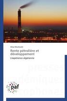 Couverture du livre « Rente pétrolière et développement » de Aissa Mouhoubi aux éditions Presses Academiques Francophones