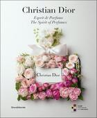 Couverture du livre « Christian Dior ; esprit de parfums/the spirit of perfumes » de  aux éditions Silvana