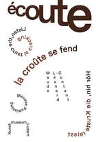 Couverture du livre « Écoute, la croûte se fend » de Maude Leonard-Contant aux éditions Mousse Publishing