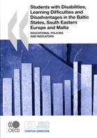 Couverture du livre « Students with disabilities, learning difficulties and disadvantages in the Baltic States, South Eastern, Europe et Malta ; educational policies and indicators » de  aux éditions Ocde