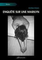 Couverture du livre « Enquête sur une Marilyn » de Anson Andres aux éditions Atramenta