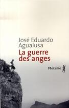 Couverture du livre « La guerre des anges » de Jose Eduardo Agualusa aux éditions Metailie