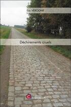 Couverture du livre « Déchirements cruels » de Luc Veroone aux éditions Chapitre.com