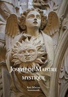Couverture du livre « Joseph de Maistre » de Emile Dermenghem aux éditions Ars Magna