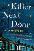 Couverture du livre « The Killer Next Door » de Alex Marwood aux éditions Penguin Group Us