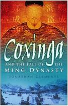 Couverture du livre « Coxinga and the Fall of the Ming Dynasty » de Jonathan Clements aux éditions History Press Digital