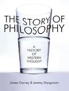 Couverture du livre « The Story of Philosophy » de Jeremy Stangroom aux éditions Quercus Publishing Digital