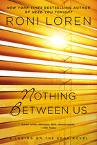 Couverture du livre « Nothing Between Us » de Roni Loren aux éditions Penguin Group Us