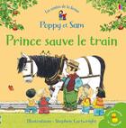 Couverture du livre « Poppy et Sam : Prince sauve le train » de Heather Amery et Stephen Cartwright aux éditions Usborne