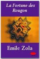 Couverture du livre « La fortune des Rougon » de Émile Zola aux éditions Ebookslib