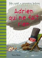 Couverture du livre « Adrien qui ne fait rien » de Tony Ross aux éditions Gallimard-jeunesse