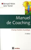 Couverture du livre « Manuel de coaching ; champ d'action et pratique » de Jane Turner aux éditions Intereditions