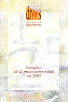 Couverture du livre « Comptes de la protection sociale en 2003 » de  aux éditions Documentation Francaise