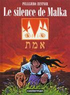 Couverture du livre « Silence de malka (le) » de Ruben Pellejero / Jo aux éditions Casterman