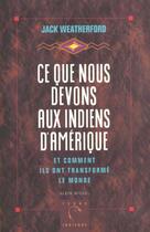 Couverture du livre « Ce que nous devons aux indiens d'amerique et comment ils ont transforme le monde » de Van Thienen Manuel aux éditions Albin Michel