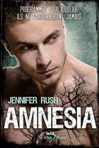 Couverture du livre « Amnesia t.1 » de Jennifer Rush aux éditions Albin Michel