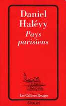 Couverture du livre « Pays parisiens » de Daniel Halevy aux éditions Grasset