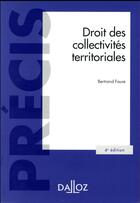 Couverture du livre « Droit des collectivités territoriales (4e édition) » de Bertrand Faure aux éditions Dalloz