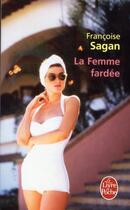 Couverture du livre « La femme fardée » de Françoise Sagan aux éditions Le Livre De Poche