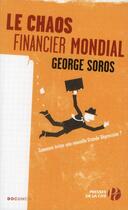 Couverture du livre « Le chaos financier mondial » de George Soros aux éditions Presses De La Cite