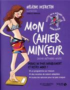 Couverture du livre « Mon cahier : minceur ; saison automne-hiver » de Isabelle Maroger et Helene Defretin aux éditions Solar