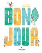 Couverture du livre « Bonjour » de Heim/Coburn aux éditions Didier Jeunesse