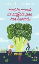 Couverture du livre « Tout le monde ne raffole pas des brocolis » de Camille Choplin aux éditions J'ai Lu