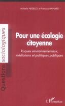 Couverture du livre « Pour une ecologie citoyenne » de Hainard/Nedelcu aux éditions L'harmattan