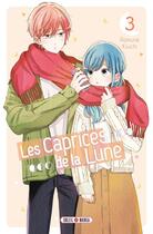 Couverture du livre « Les caprices de la lune Tome 3 » de Ramune Kiuchi aux éditions Soleil