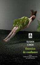 Couverture du livre « Exercice de confiance » de Susan Choi aux éditions Actes Sud