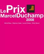 Couverture du livre « Prix Marcel Duchamp 2008 » de Adiaf aux éditions Un Deux Quatre