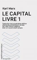 Couverture du livre « Le capital, livre 1 » de Karl Marx aux éditions Editions Sociales