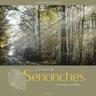 Couverture du livre « La forêt de Senonches » de Jean-Pierre Picard et Sylvie Depondt aux éditions Etrave