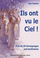 Couverture du livre « Ils ont vus le ciel ! » de Jean Mattiot aux éditions R.a. Image