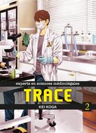 Couverture du livre « Trace ; experts en sciences médicolégales Tome 2 » de Kei Koga aux éditions Komikku