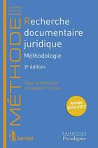 Couverture du livre « Recherche documentaire juridique, méthodologie (3e édition) » de  aux éditions Larcier