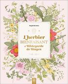 Couverture du livre « L'herbier bienfaisant d'Hildegarde de Bingen » de Magali Hierthes aux éditions Suzac