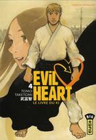 Couverture du livre « Evil heart Tome 4 » de Tomo Taketomi aux éditions Kana