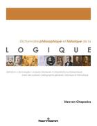 Couverture du livre « Dictionnaire philosophique et historique de la logique » de Steeven Chapados aux éditions Hermann