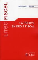 Couverture du livre « La preuve en droit fiscal » de Mardiere (De La aux éditions Lexisnexis