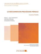 Couverture du livre « Le réexamen en procédure pénale » de Caroline Teuma aux éditions Pu D'aix Marseille