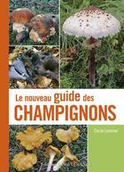 Couverture du livre « Nouveau guide des champignons » de Cecile Lemoine aux éditions Ouest France