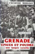 Couverture du livre « Grenade, épices et poudre : une épopée caraïbe » de Frederic Morizot aux éditions L'harmattan