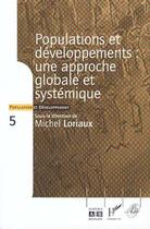 Couverture du livre « Populations et développements : une approche globale et systémique » de Michel Loriaux aux éditions L'harmattan