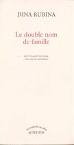 Couverture du livre « Le double nom de famille » de Dina Rubina aux éditions Actes Sud
