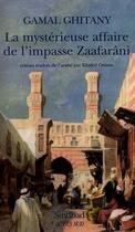 Couverture du livre « La mystérieuse affaire de l'impasse Zaafarani » de Gamal Ghitany aux éditions Sindbad