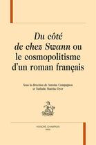 Couverture du livre « Du côté de chez Swann ou le cosmopolitisme d'un roman français » de  aux éditions Honore Champion