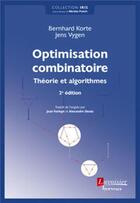 Couverture du livre « Optimisation combinatoire ; théorie et algorithmes (2e édition) » de Bernhard Korte et Jens Vygen aux éditions Hermes Science Publications